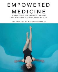 Empowered Medicine - Goolsby MD Trip