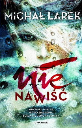 Nienawiść - Michał Larek