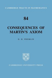 Consequences of Martin's Axiom - Fremlin D. H.