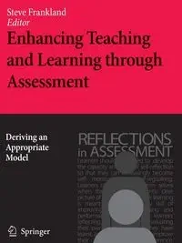 Enhancing Teaching and Learning through Assessment - Steve Frankland