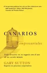 Canarios Empresariales = Corporate Canaries - Gary Sutton