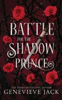 Battle for the Shadow Prince - Jack Genevieve
