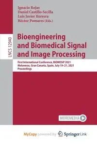 Bioengineering and Biomedical Signal and Image Processing - Rojas Ignacio