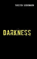 Darkness - Siebenborn Torsten