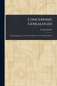 Concerning Genealogies - Frank Allaben