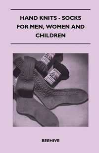 Hand Knits - Socks for Men, Women and Children - Beehive
