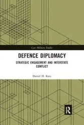 Defence Diplomacy - Daniel H. Katz