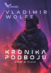 Kronika Podboju T.2 Krew w piach - Vladimir Wolff