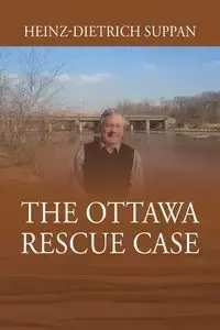 The Ottawa Rescue Case - Suppan Heinz-Dietrich