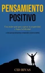 Pensamiento Positivo - Rivas Cid