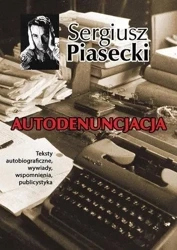 Autodenuncjacja TW - Sergiusz Piasecki