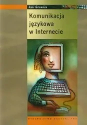 Komunikacja językowa w Internecie PWN - Jan Grzenia