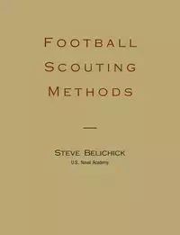 Football Scouting Methods - Steve Belichick