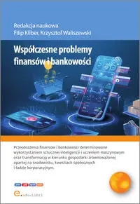 Współczesne problemy finansów i bankowości - Dawid Banaś, Krzysztof Kaczmarek, Patryk Król, Hubert Marczuk, Arkadiusz Nowak, Jakub Rozmus, Warch