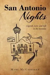 San Antonio Nights - Marc McGaffigan