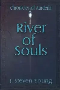 River of Souls - Young Steven J.