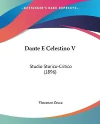 Dante E Celestino V - Vincenzo Zecca
