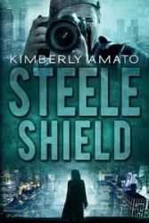 Steele Shield - Kimberly Amato