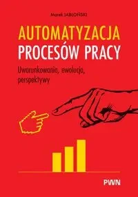 Automatyzacja procesów pracy - Marek Jabłoński