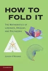How to Fold It - Joseph O'Rourke
