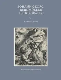 Johann Georg Bergmüller Druckgrafik - Markus Bauer