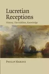 Lucretian Receptions - Philip Hardie