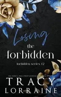 Losing the Forbidden - Lorraine Tracy