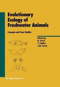 Evolutionary Ecology of Freshwater Animals - Streit Bruno