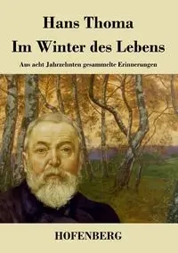 Im Winter des Lebens - Hans Thoma