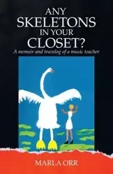 Any  Skeletons in Your Closet? - Marla Orr