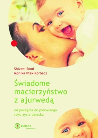 Świadome macierzyńswo z ajurwedą w.2024 - Sivani Sood
