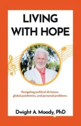 Living with Hope - Dwight A. Moody PhD
