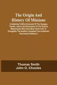 The Origin And History Of Missions - Thomas Smith