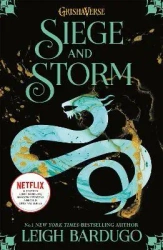 Siege and Storm. Shadow and Bone volume 2 - Leigh Bardugo