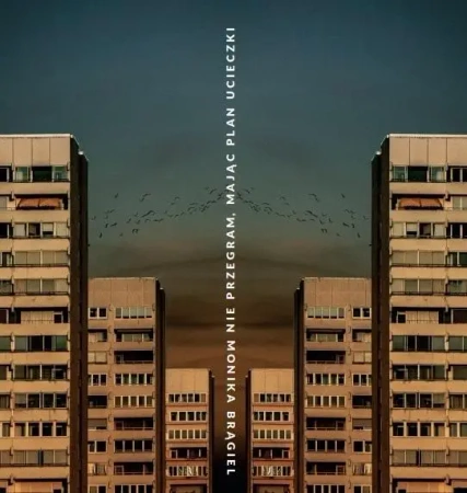 Nie przegram, mając plan ucieczki - Monika Brągiel