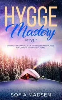 Hygge Mastery - Sofia Madsen
