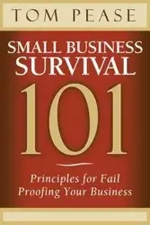 Small Business Survival 101 - Tom Pease