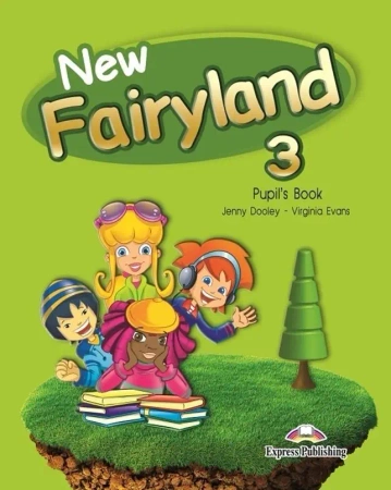 New Fairyland 3 PB EXPRESS PUBLISHING - Jenny Dooley, Virginia Evans
