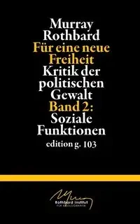 Für eine neue Freiheit 2 - Murray Rothbard