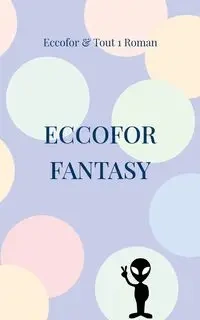 ECCOFOR FANTASY - atelier d'écriture Tout1Roman