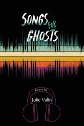 Songs for Ghosts - Julie Valin