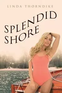 Splendid Shore - Linda Thorndike