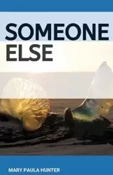 Someone Else - Hunter Mary Paula