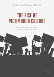 The Rise of Victimhood Culture - Bradley Campbell