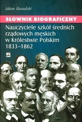 Sł. Biograficzny nauczyciele szkół średnich... - Adam Massalski