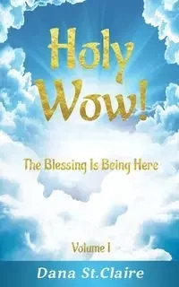 Holy Wow! - St.Claire Dana