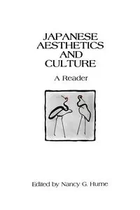Japanese Aesthetics and Culture - Hume Nancy G.