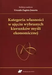Kategoria własności w ujęciu wybranych kierunków myśli ekonomicznej - Zagóra-Jonszta Urszula
