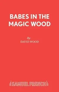 Babes in the Magic Wood - David Wood Professor of Cardiovascular