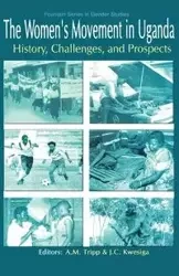 The Women's Movement in Uganda. History, Challenges, and Prospects - Mendoza Escalante Mijail C.